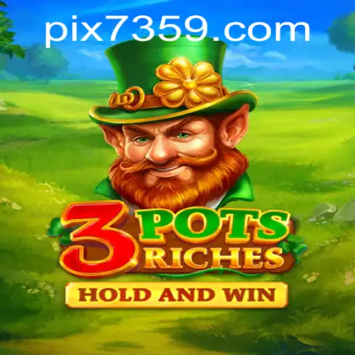 3potsRiches: Descubra o Novo Fenômeno dos Jogos de Sorte Online